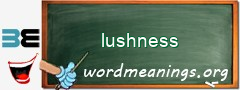 WordMeaning blackboard for lushness